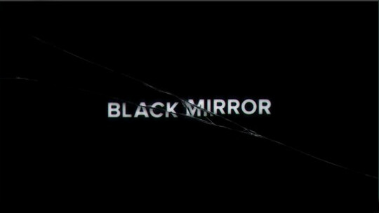 Black Mirror